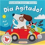 Ficha técnica e caractérísticas do produto Livro - Combinar, Encaixa e Brincar: Dia Agitado!