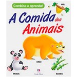 Ficha técnica e caractérísticas do produto Livro - Combine e Aprenda: a Comida dos Animais