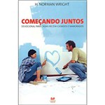 Ficha técnica e caractérísticas do produto Livro - Começando Juntos: Devocional para Casais Recém-Casados e Namorados