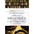 Ficha técnica e caractérísticas do produto Livro - Comentário bíblico Swindoll : 1 & 2 Timoteo E Tito