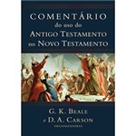 Ficha técnica e caractérísticas do produto Livro - Comentário do Uso do Antigo Testamento no Novo Testamento