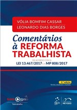 Ficha técnica e caractérísticas do produto Livro - Comentários à Reforma Trabalhista - de Acordo com a Lei 13.467/2017 e a MP 808/2017