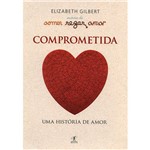 Livro - Comer, Rezar, Amar: Comprometida (Edição de Bolso)