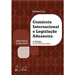Ficha técnica e caractérísticas do produto Livro - Comercio Internacional e Legislação Aduaneira