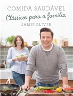 Ficha técnica e caractérísticas do produto Comida Saudável: Clássicos para a Família - Globo Estilo