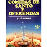 Ficha técnica e caractérísticas do produto Livro - Comidas de Santo e Oferendas