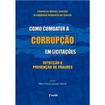 Ficha técnica e caractérísticas do produto Livro - Como Combater a Corrupção em Licitações: Detecção e Prevenção de Fraudes