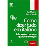Ficha técnica e caractérísticas do produto Livro - Como Dizer Tudo em Italiano