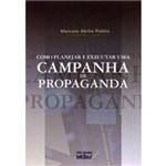 Ficha técnica e caractérísticas do produto Livro - Como Executar e Planejar uma Campanha de Propaganda