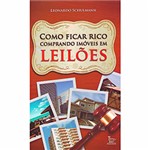 Ficha técnica e caractérísticas do produto Livro - Como Ficar Rico Comprando Imóveis em Leilões