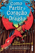 Ficha técnica e caractérísticas do produto Livro - Como Partir o Coração de um Dragão - (Como Treinar o Seu Dragão Vol. 9)