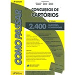 Ficha técnica e caractérísticas do produto Livro - Como Passar em Concursos de Cartórios: 2.400 Questões Comentadas