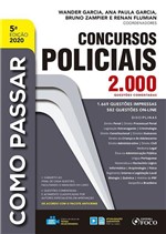 Ficha técnica e caractérísticas do produto Livro - COMO PASSAR EM CONCURSOS POLICIAIS - 2.000 QUESTÕES COMENTADAS - 5ª ED - 2020