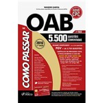 Ficha técnica e caractérísticas do produto Livro - Como Passar na OAB 1ª Fase: 5.500 Questões Comentadas