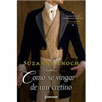 Ficha técnica e caractérísticas do produto Livro - Como se Vingar de um Cretino