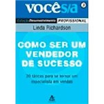 Ficha técnica e caractérísticas do produto Livro - Como Ser um Vendedor de Sucesso - Coleção Desenvolvimento Profissional - Você S/A - Vol. 3