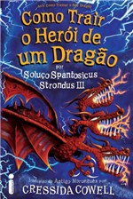 Ficha técnica e caractérísticas do produto Livro - Como Trair o Herói de um Dragão - (Como Treinar o Seu Dragão Vol. 12)