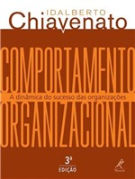 Ficha técnica e caractérísticas do produto Comportamento Organizacional - a Dinamica do Sucesso das Organizacoes - 3 Ed - Manole - Tecnico