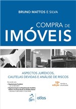 Ficha técnica e caractérísticas do produto Livro - Compra de Imóveis-Aspectos Jurídicos, Cautelas Devidas e Análise de Riscos - Silva - Atlas