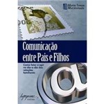 Ficha técnica e caractérísticas do produto Livro - Comunicação Entre Pais e Filhos