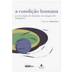 Ficha técnica e caractérísticas do produto Livro - Condição Humana, a
