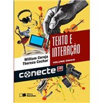 Ficha técnica e caractérísticas do produto Livro - Conecte: Texto e Interação Volume Único