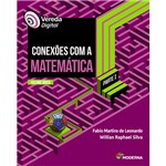 Ficha técnica e caractérísticas do produto Livro - Conexões com a Matemática - Coleção Vereda Digital Volume Único - Parte 1