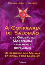Ficha técnica e caractérísticas do produto Livro - Confraria de Salomão - e as Origens da Maçonaria Finalmente Reveladas