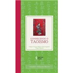 Ficha técnica e caractérísticas do produto Livro - Conhecendo o Taoismo - Origens, Crenças, Práticas, Textos Sagrados, Lugares Sagrados