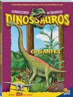 Ficha técnica e caractérísticas do produto Conhecendo os Incríveis Dinossauros: Gigantes - Todolivro