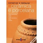 Livro - Conservar e Restaurar Cerâmica e Porcelana