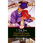 Ficha técnica e caractérísticas do produto Livro - Contos de Fadas Norte-americanos