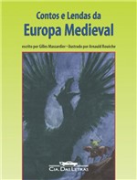 Ficha técnica e caractérísticas do produto Livro - Contos e Lendas da Europa Medieval