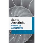 Ficha técnica e caractérísticas do produto Livro - Contra os Acadêmicos (Edição de Bolso)