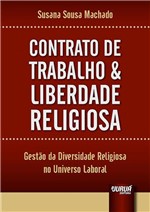Ficha técnica e caractérísticas do produto Livro - Contrato de Trabalho & Liberdade Religiosa