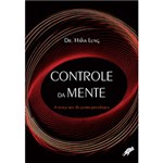 Ficha técnica e caractérísticas do produto Livro - Controle da Mente - a Antiga Arte da Guerra Psicológica