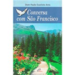 Ficha técnica e caractérísticas do produto Livro - Conversa com São Francisco