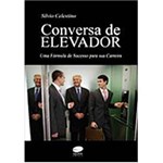Ficha técnica e caractérísticas do produto Livro - Conversa de Elevador