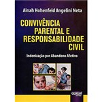 Ficha técnica e caractérísticas do produto Livro - Convivência Parental e Responsabilidade Civil