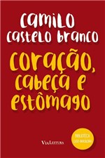 Ficha técnica e caractérísticas do produto Livro - Coração, Cabeça e Estômago (Coleção Biblioteca Luso-Brasileira)