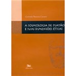 Ficha técnica e caractérísticas do produto Livro - Cosmologia de Platão e Suas Dimensões Éticas, a