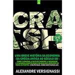 Ficha técnica e caractérísticas do produto Livro - Crash!: uma Breve História da Economia - da Grécia Antiga ao Século XXI