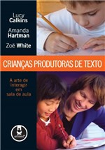 Ficha técnica e caractérísticas do produto Livro - Crianças Produtoras de Textos
