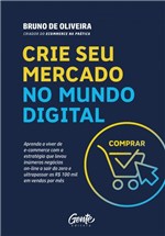 Ficha técnica e caractérísticas do produto Livro - CRIE SEU MERCADO NO MUNDO DIGITAL