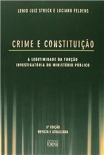 Ficha técnica e caractérísticas do produto Livro - Crimes e Constituição - a Legitimidade da Função Investigatória do Ministério Público