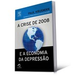 Ficha técnica e caractérísticas do produto Livro - Crise de 2008 e a Economia da Depressão, a