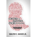 Ficha técnica e caractérísticas do produto Livro Cristão e as questões éticas da atualidade, O