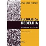Ficha técnica e caractérísticas do produto Livro - Culturas da Rebeldia - a Juventude em Questão