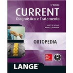 Livro - Current Diagnóstico e Tratamento: Ortopedia