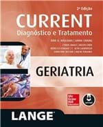 Ficha técnica e caractérísticas do produto Livro - Current Geriatria - Diagnóstico e Tratamento - Williams